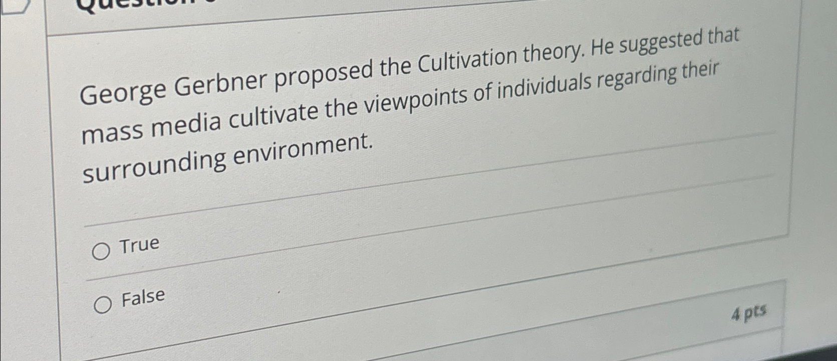 Solved George Gerbner Proposed The Cultivation Theory. He | Chegg.com