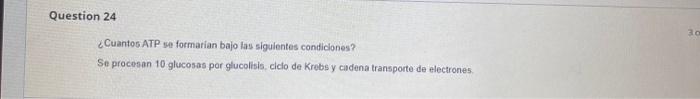 ¿Cuantos ATP se formarian bajo las siguientes condiclones? Se procasan 10 glucoses por glucolists. clclo de Krobs y cidena tr