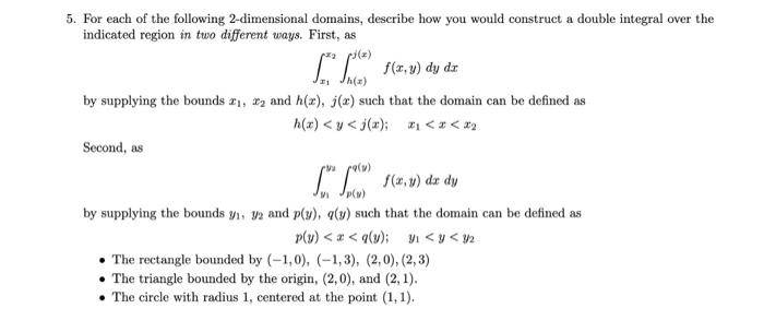 Solved 5. For each of the following 2-dimensional domains, | Chegg.com