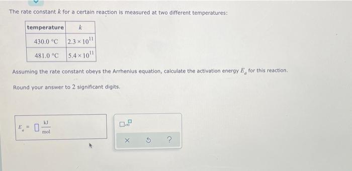 Solved The rate constant k for a certain reaction is | Chegg.com