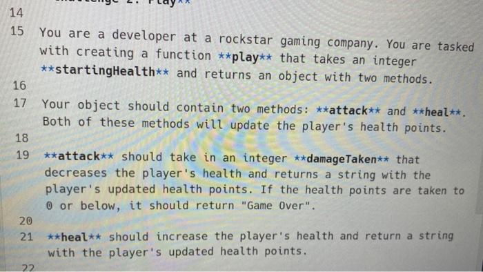 Solved 15 You are a developer at a rockstar gaming company. | Chegg.com