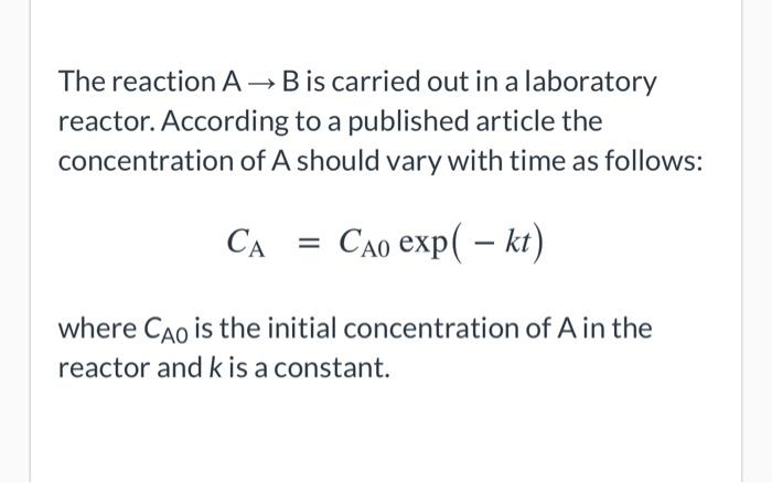 Solved The reaction AB is carried out in a laboratory | Chegg.com