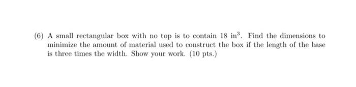 Solved (6) A small rectangular box with no top is to contain | Chegg.com