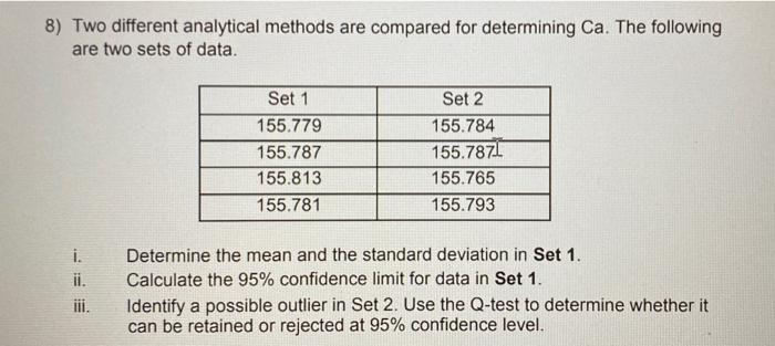 Solved 8) Two different analytical methods are compared for | Chegg.com