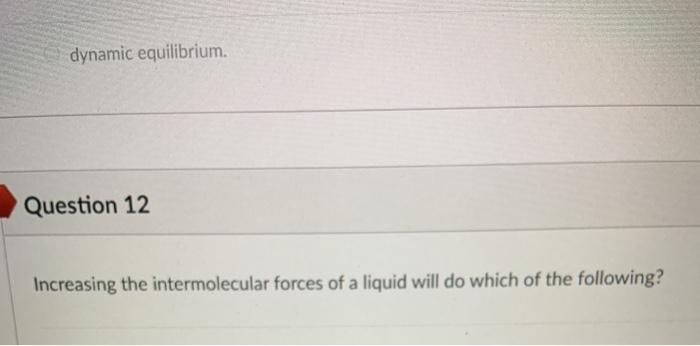 solved-dynamic-equilibrium-question-12-increasing-the-chegg