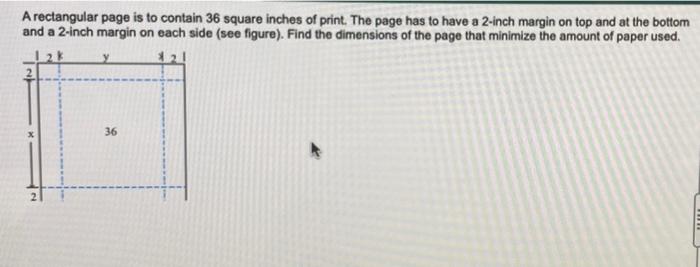 Solved A rectangular page is to contain 36 square inches of | Chegg.com