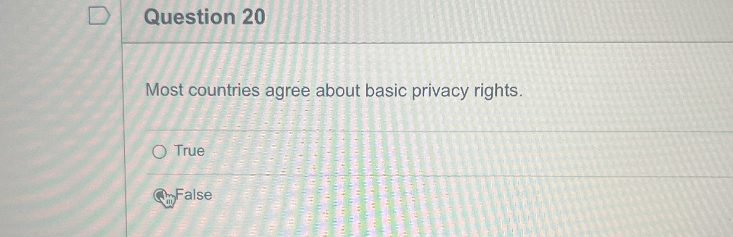 Solved Question 20Most countries agree about basic privacy | Chegg.com