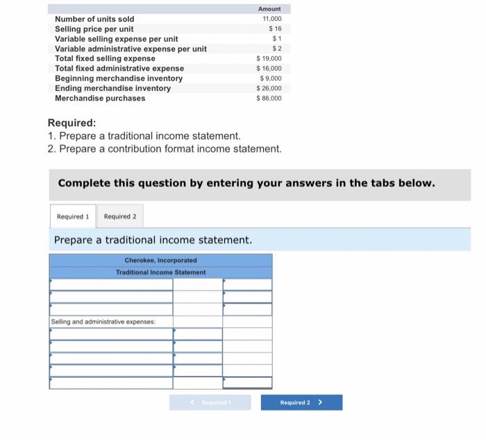 Solved Required: 1. Prepare A Traditional Income Statement. | Chegg.com