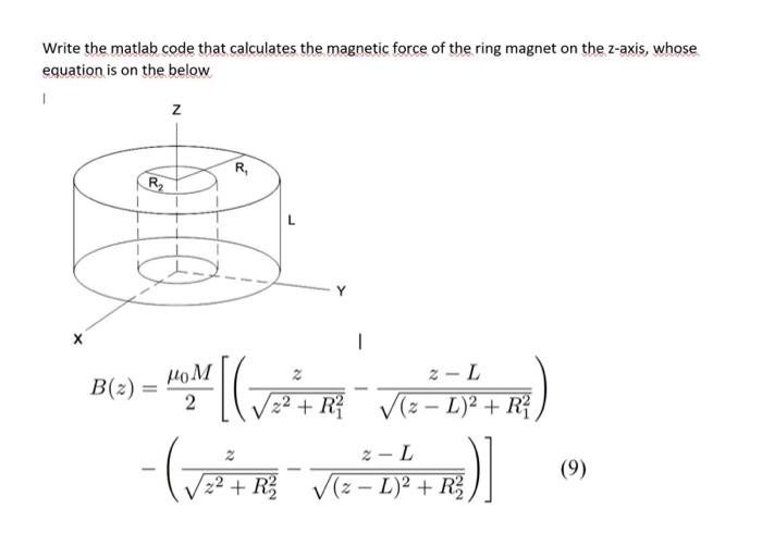 Solved Write the Matlab Code that calculates the magnetic | Chegg.com