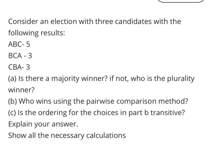 Solved For Student Council President Four Candidates Are | Chegg.com