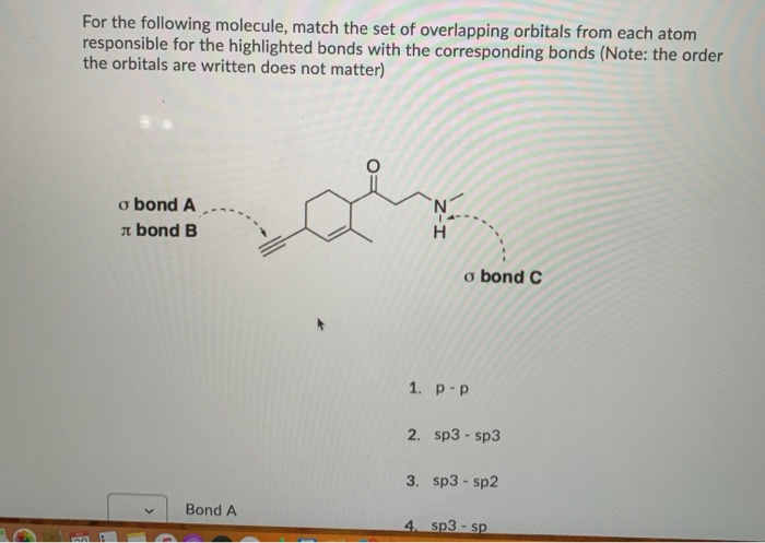 Solved For The Following Molecule, Match The Set Of | Chegg.com