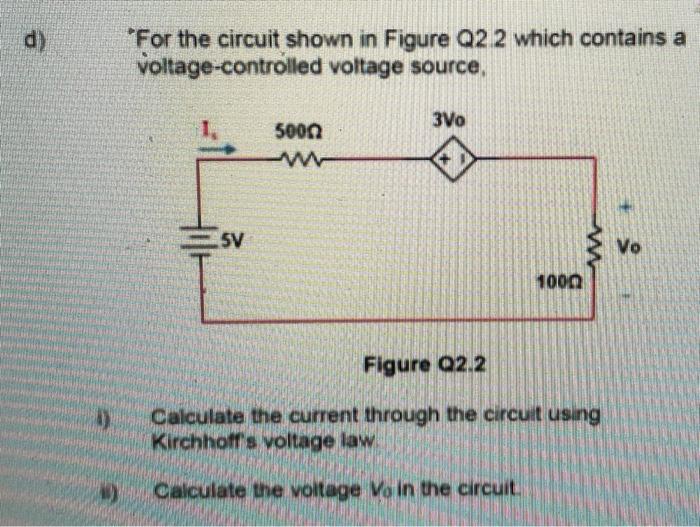 Solved d) *For the circuit shown in Figure Q2 2 which | Chegg.com