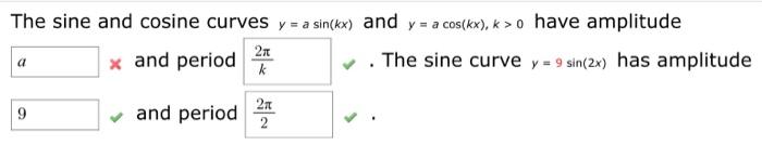 Solved The Sine And Cosine Curves Y A Sin Kx And Y A