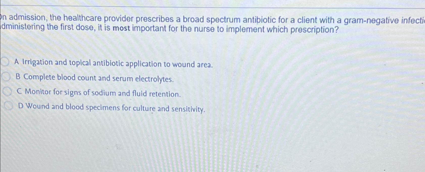 Solved on admission, the healthcare provider prescribes a | Chegg.com