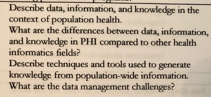 Solved Describe Data, Information, And Knowledge In The | Chegg.com