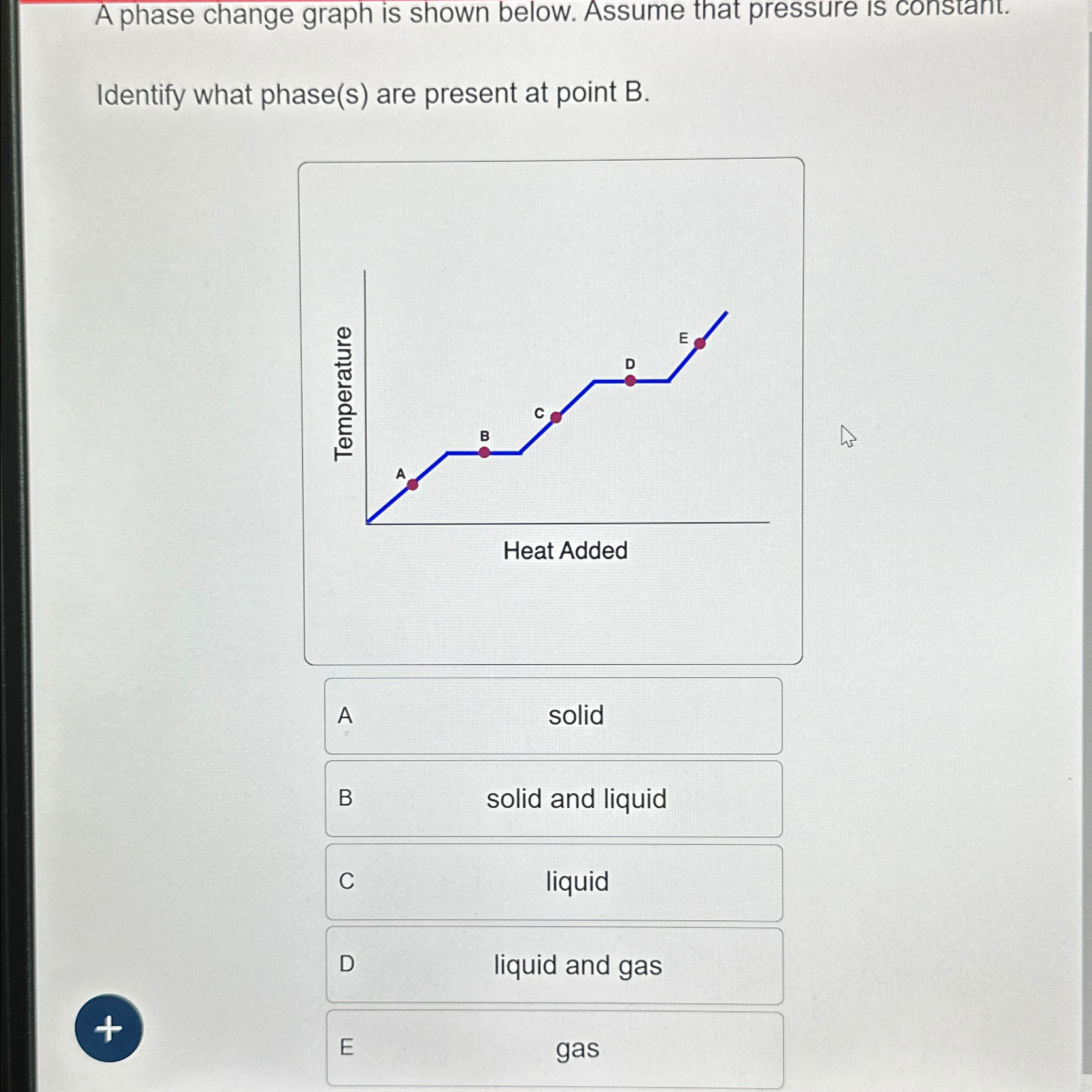 Solved A phase change graph is shown below. Assume that | Chegg.com