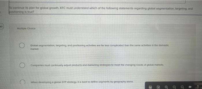 Solved :o cominue its plan for global growth, KFC must | Chegg.com