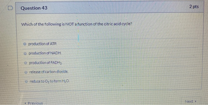 Solved D Question 43 2 pts Which of the following is NOT a | Chegg.com