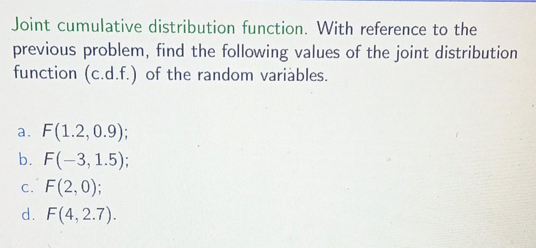 Solved A Discrete Joint Distribution. The values of the | Chegg.com