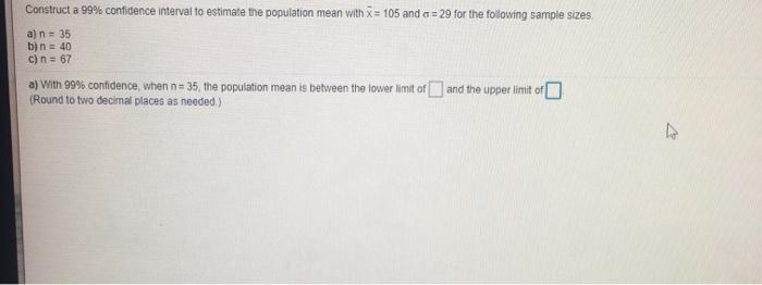 Solved Construct a 99% confidence interval to estimate the | Chegg.com