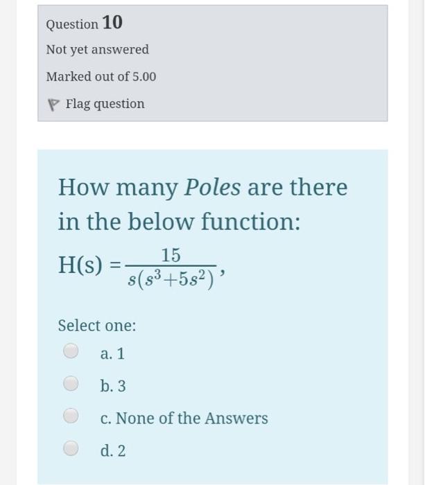 Solved Question 3 Not yet answered Marked out of 5.00 P Flag | Chegg.com