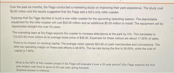 Solved Over the past six months, Six Flags conducted a | Chegg.com