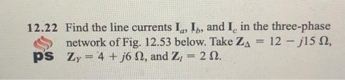 Solved 12.22 Find the line currents Ia,Ib, and Ic in the | Chegg.com