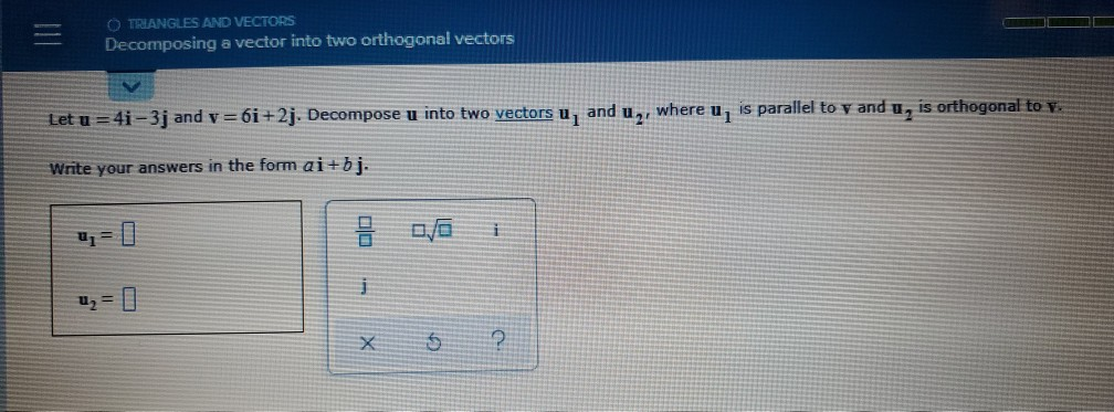 Solved O TRIANGLES AND VECTORS Decomposing a vector into two | Chegg.com