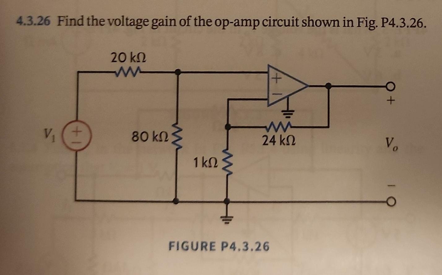 Solved 4.3.26 Find the voltage gain of the op-amp circuit | Chegg.com