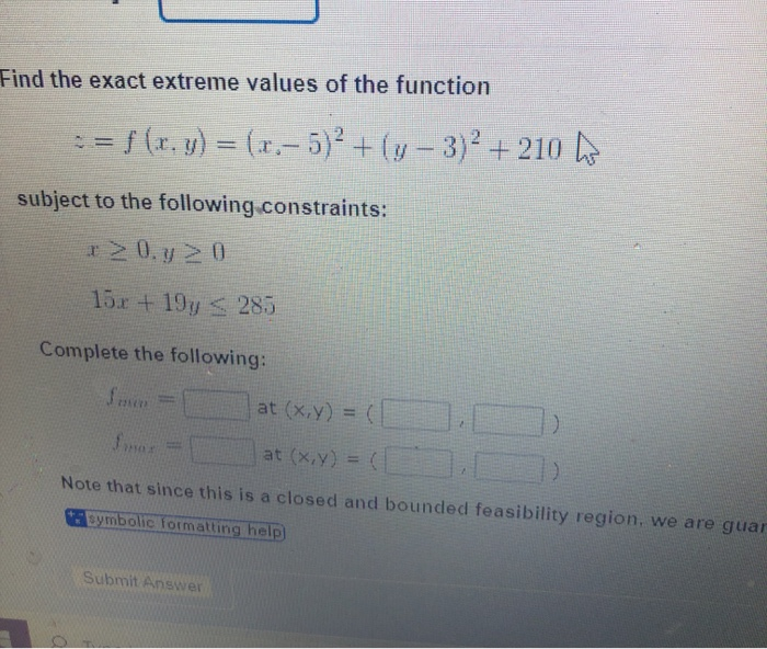 Solved Find the exact extreme values of the | Chegg.com