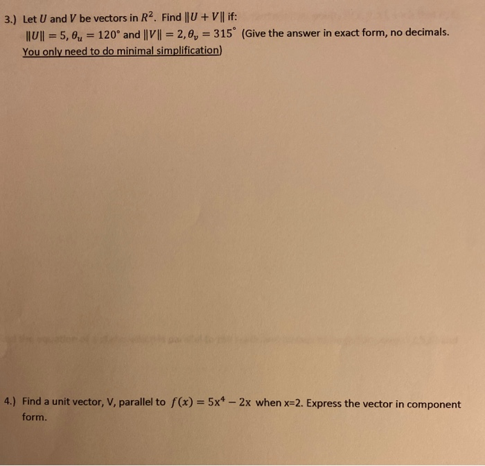Solved 3.) Let U and V be vectors in R. Find || U + V || if: | Chegg.com