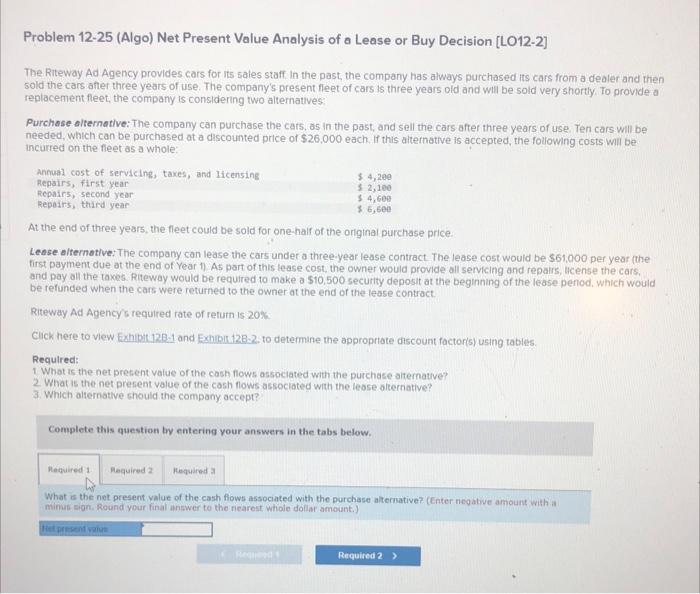 Solved Problem 12-25 (Algo) Net Present Value Analysis of a | Chegg.com