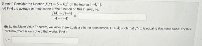 Solved (1 point) Consider the function f(x)=5−6x2 on the | Chegg.com