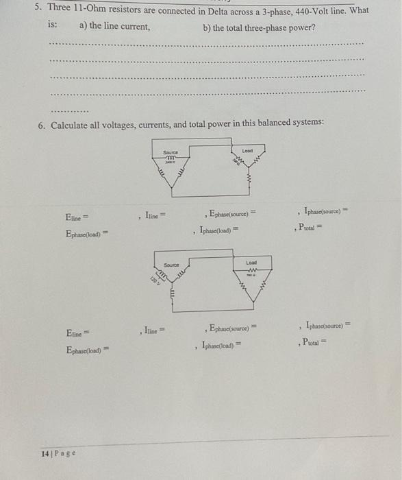 Solved 5. Three 11Ohm resistors are connected in Delta
