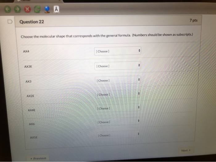 Solved CONOSA Question 22 7 pts Choose the molecular shape | Chegg.com