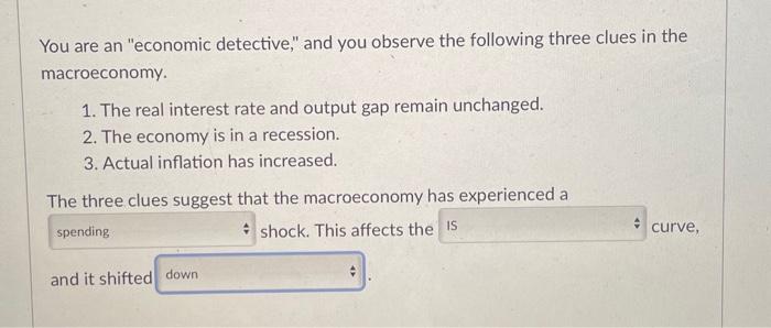 Solved You are an "economic detective," and you observe the | Chegg.com