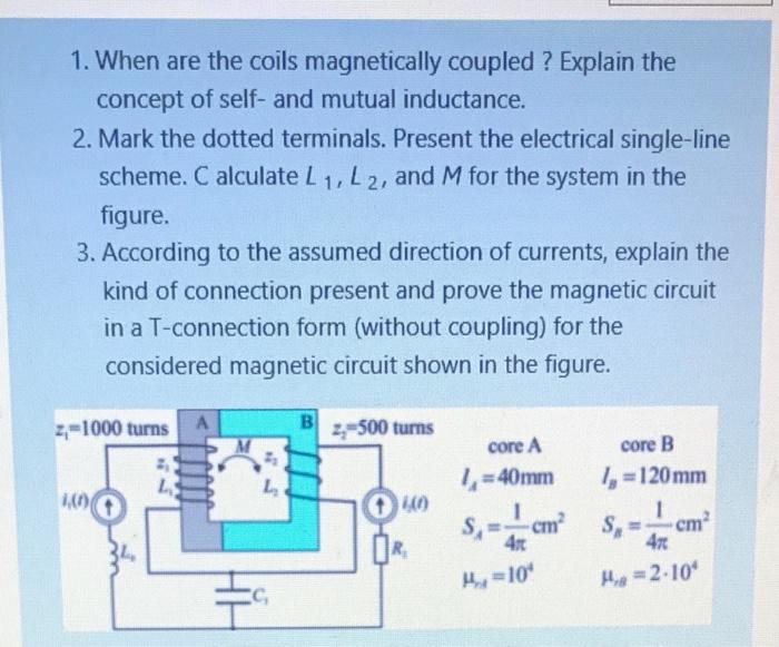 Solved 1. When Are The Coils Magnetically Coupled ? Explain | Chegg.com