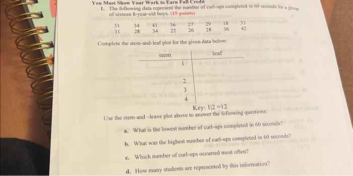 Solved You Must Show Your Work to Earn Full Credit 1. The | Chegg.com
