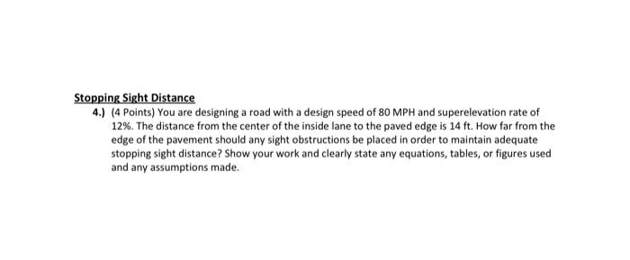 Solved Stopping Sight Distance 4.) (4 Points) You are | Chegg.com