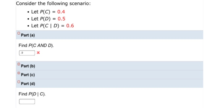 Solved Consider The Following Scenario: • Let P(C) = 0.4 • | Chegg.com