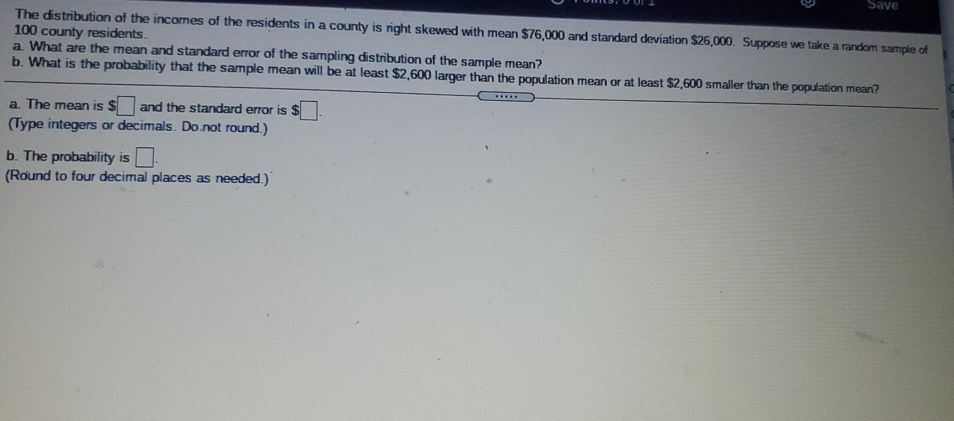 Solved Save The distribution of the incomes of the residents | Chegg.com