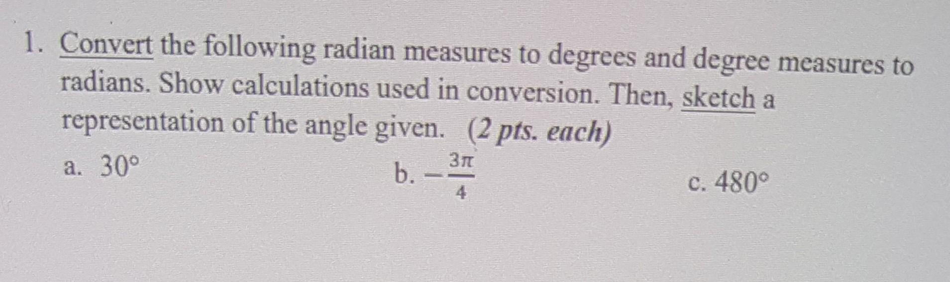 Solved 1. Convert the following radian measures to degrees | Chegg.com