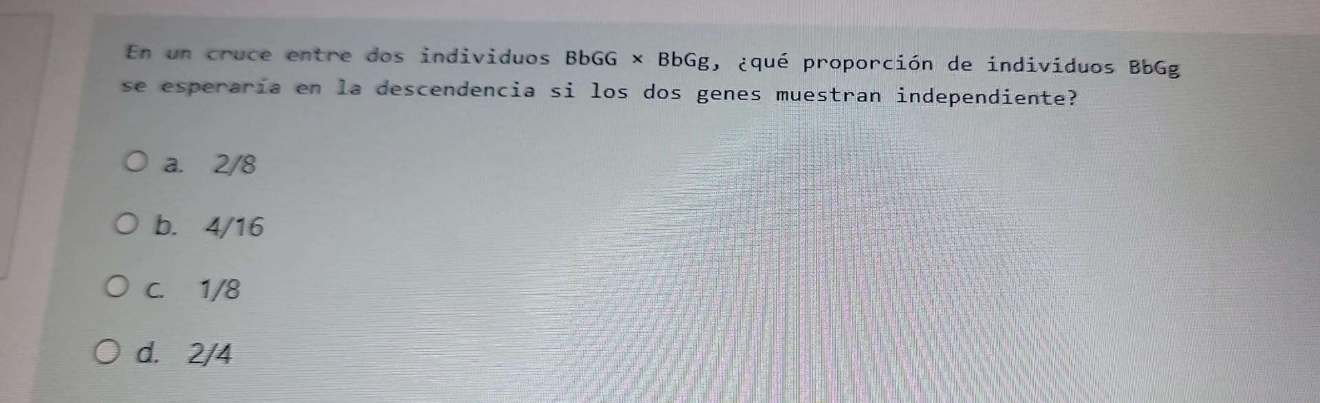 En un cruce entre dos individuos BbGG \( \times \) BbGg, ¿qué proporción de individuos BbGg se esperaria en la descendencia s