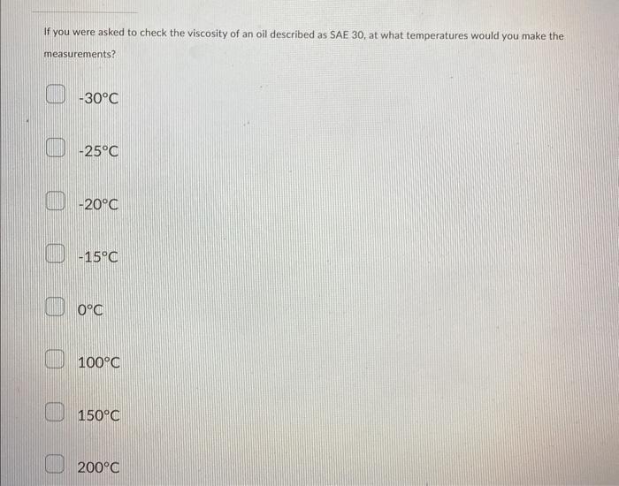Solved If you were asked to check the viscosity of an oil | Chegg.com
