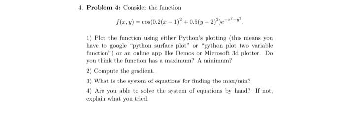 Solved 4. Problem 4: Consider the function | Chegg.com