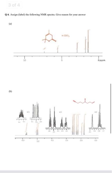 Solved 3 of 4 Q6. Assign (label) the following NMR spectra. | Chegg.com