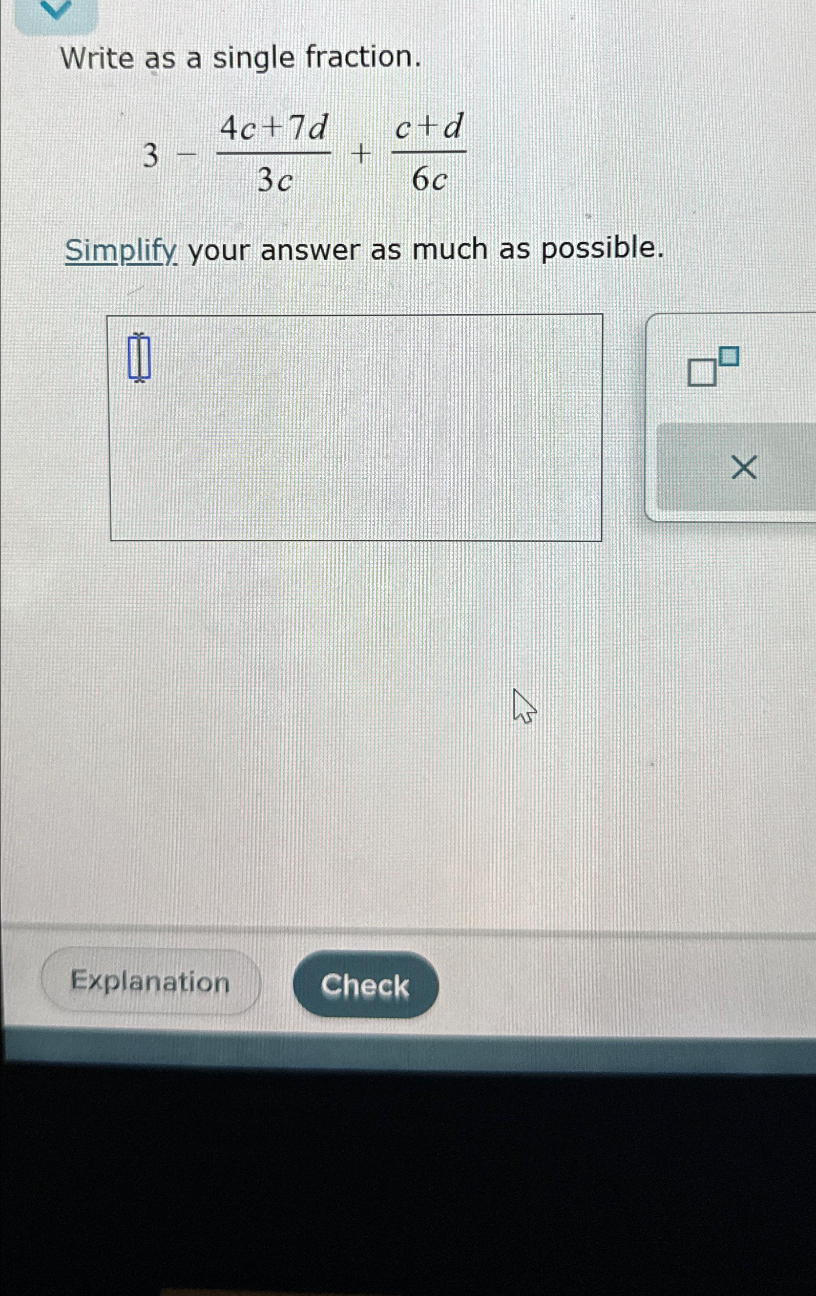 solved-write-as-a-single-fraction-3-4c-7d3c-c-d6csimplify-chegg