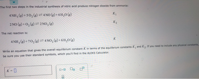 Solved The first two steps in the industrial synthesis of | Chegg.com