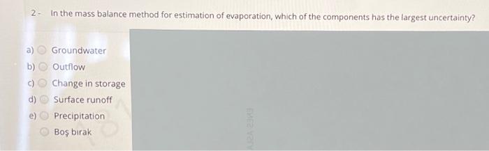 Solved 2. In the mass balance method for estimation of | Chegg.com