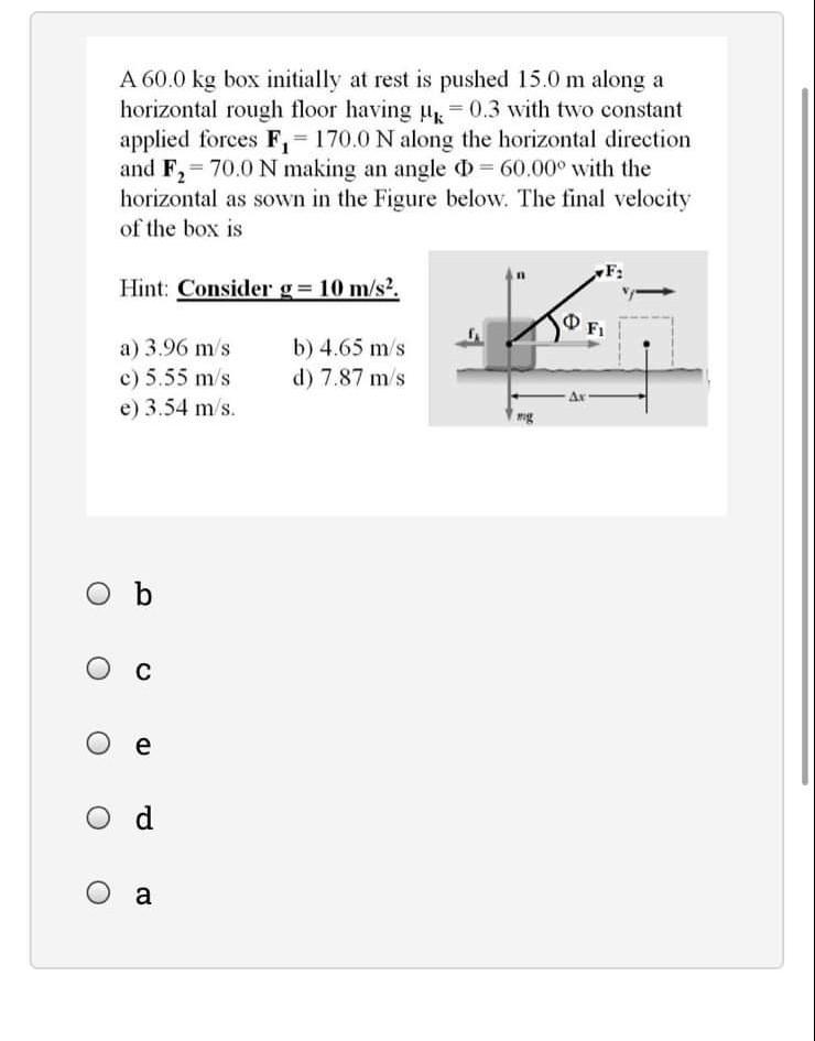 Solved A 60.0 Kg Box Initially At Rest Is Pushed 15.0 M | Chegg.com